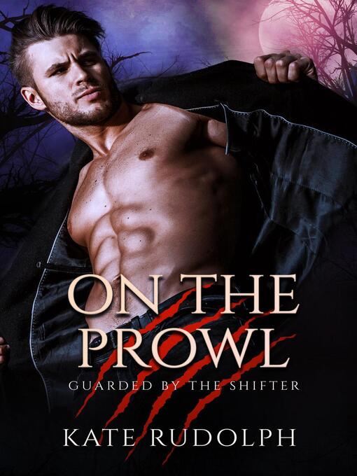Title details for On the Prowl by Kate Rudolph - Available